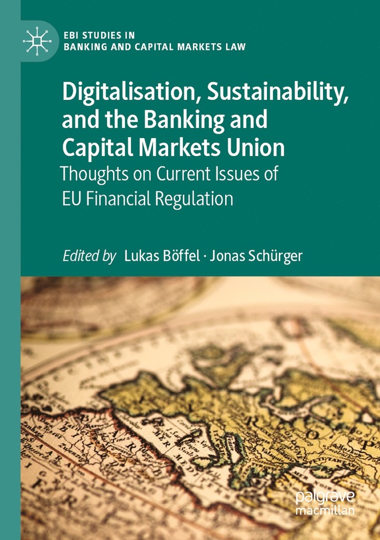 Lukas Böffel, Jonas Schürger, Lukas Boffel, Jonas Schurger - Digitalisation, Sustainability, and the Banking and Capital Markets Union, Häftad
