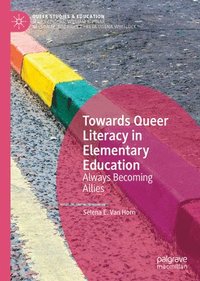 bokomslag Towards Queer Literacy in Elementary Education
