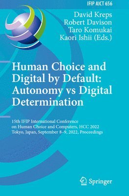 Human Choice and Digital by Default: Autonomy vs Digital Determination 1