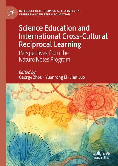 bokomslag Science Education and International Cross-Cultural Reciprocal Learning