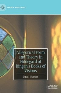 bokomslag Allegorical Form and Theory in Hildegard of Bingens Books of Visions