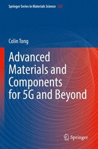 bokomslag Advanced Materials and Components for 5G and Beyond