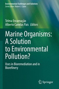 bokomslag Marine Organisms: A Solution to Environmental Pollution?
