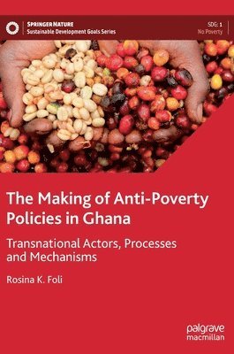 bokomslag Making of Anti-Poverty Policies in Ghana