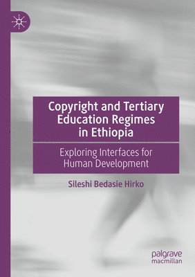 Copyright and Tertiary Education Regimes in Ethiopia 1