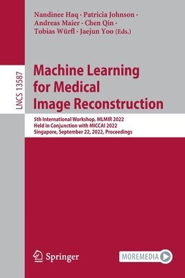 Machine Learning for Medical Image Reconstruction 1