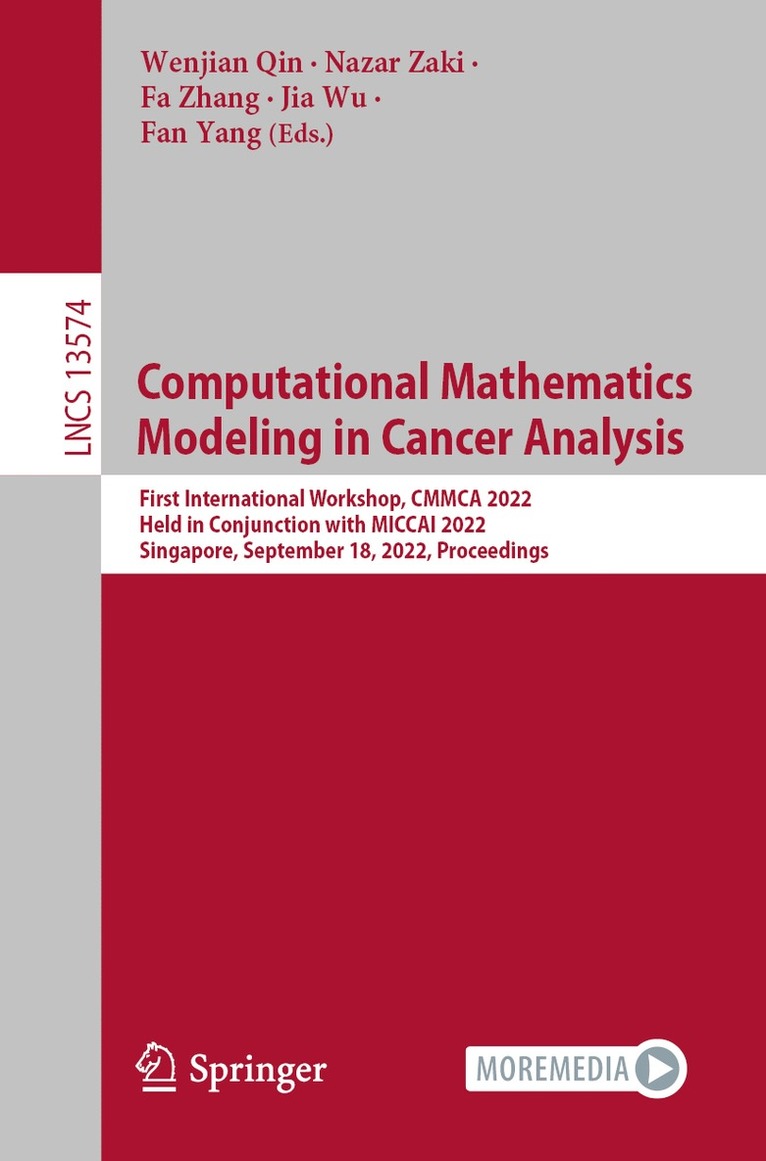 Wenjian Qin, Nazar Zaki, Fa Zhang, Jia Wu, Fan Yang - Computational Mathematics Modeling in Cancer Analysis, Häftad