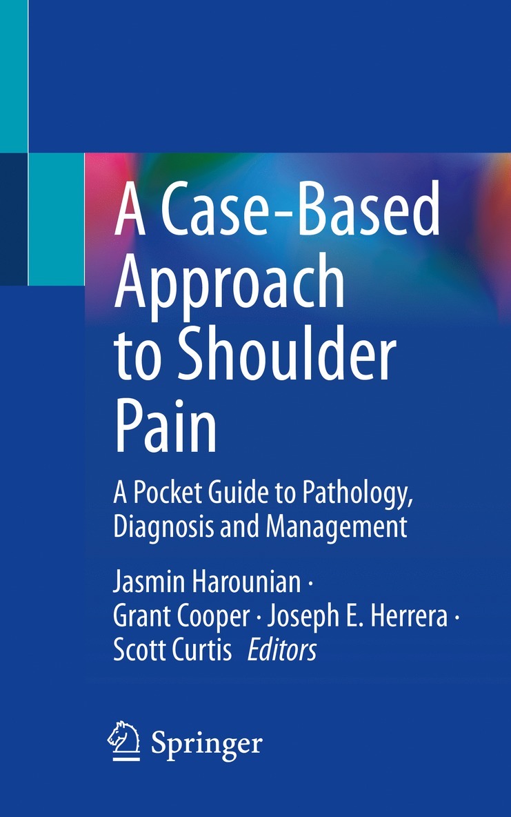 Jasmin Harounian, Grant Cooper, Joseph E. Herrera, Scott Curtis - Case-Based Approach to Shoulder Pain, Häftad