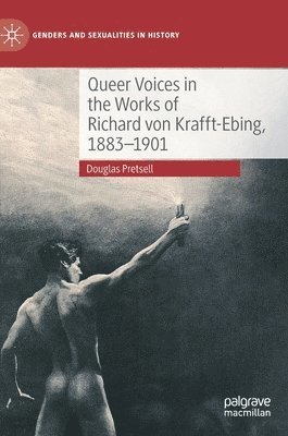 bokomslag Queer Voices in the Works of Richard von Krafft-Ebing, 18831901