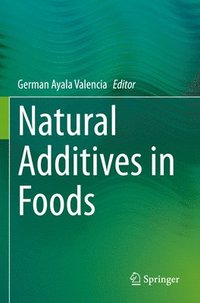 bokomslag Natural Additives in Foods