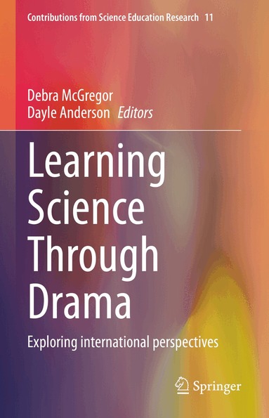 Debra McGregor, Dayle Anderson - Learning Science Through Drama, Inbunden