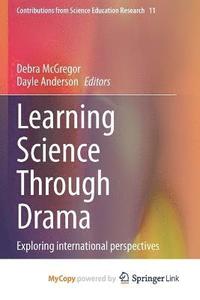bokomslag Learning Science Through Drama