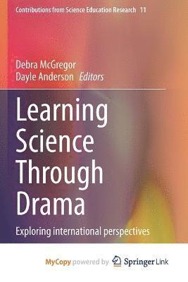 Learning Science Through Drama 1