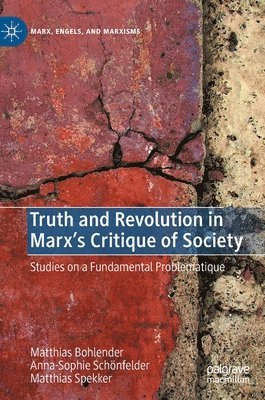 bokomslag Truth and Revolution in Marx's Critique of Society