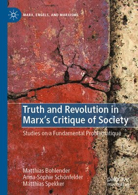 Truth and Revolution in Marx's Critique of Society 1