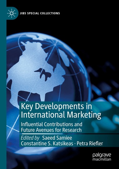 Saeed Samiee, Constantine S. Katsikeas, Petra Riefler - Key Developments in International Marketing, Häftad