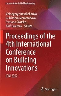 bokomslag Proceedings of the 4th International Conference on Building Innovations