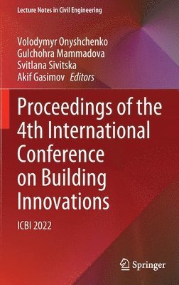 Proceedings of the 4th International Conference on Building Innovations 1