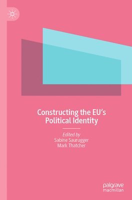 bokomslag Constructing the EU's Political Identity