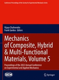bokomslag Mechanics of Composite, Hybrid & Multi-functional Materials, Volume 5