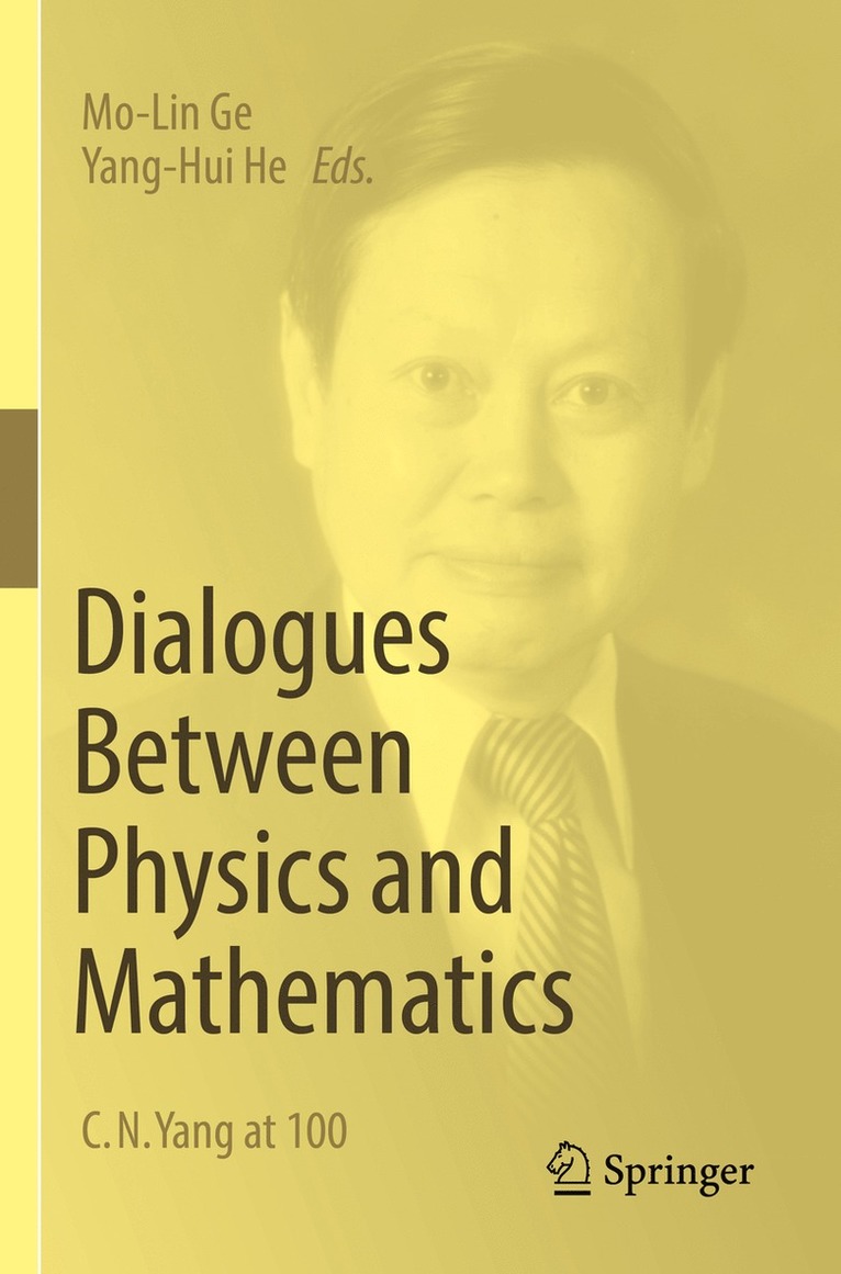 Mo-Lin Ge, Yang-Hui He - Dialogues Between Physics and Mathematics, Häftad