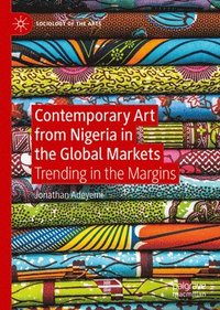 bokomslag Contemporary Art from Nigeria in the Global Markets