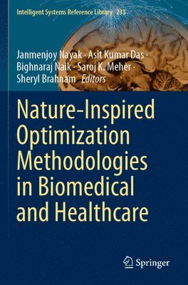 Nature-Inspired Optimization Methodologies in Biomedical and Healthcare 1