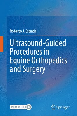 Ultrasound-Guided Procedures in Equine Orthopedics and Surgery 1