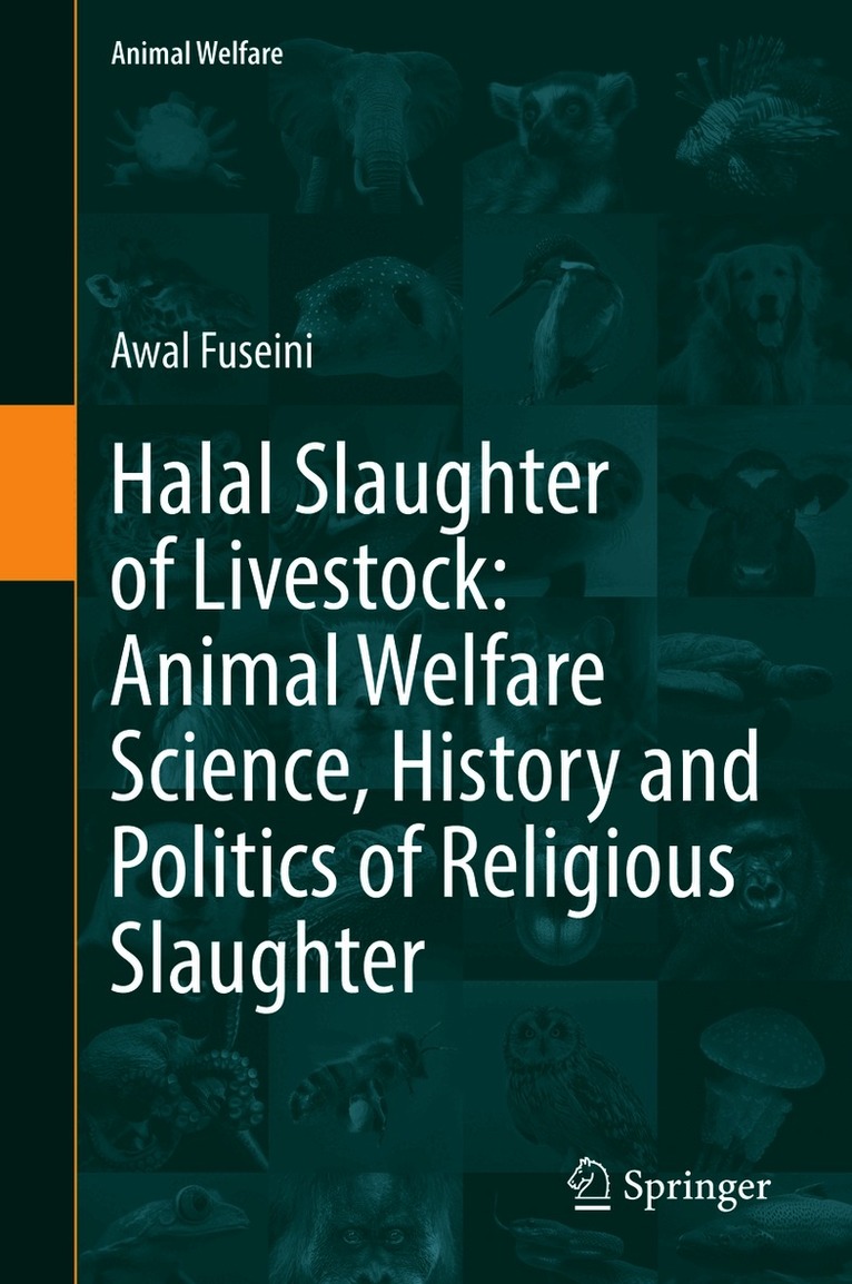 Awal Fuseini - Halal Slaughter of Livestock: Animal Welfare Science, History and Politics of Religious Slaughter, Inbunden