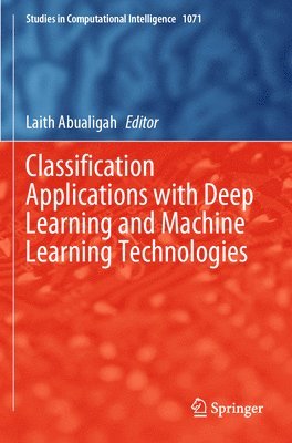 Classification Applications with Deep Learning and Machine Learning Technologies 1