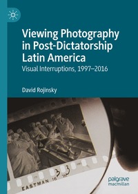 bokomslag Viewing Photography in Post-Dictatorship Latin America