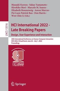 bokomslag HCI International 2022 - Late Breaking Papers. Design, User Experience and Interaction