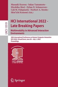 bokomslag HCI International 2022 - Late Breaking Papers. Multimodality in Advanced Interaction Environments