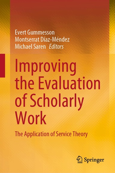 Evert Gummesson, Montserrat Díaz-Méndez, Michael Saren - Improving the Evaluation of Scholarly Work, Inbunden