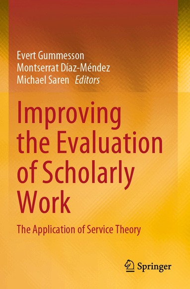 Evert Gummesson, Montserrat Díaz-Méndez, Michael Saren - Improving the Evaluation of Scholarly Work, Häftad