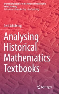 Analysing Historical Mathematics Textbooks 1