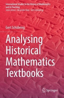 Analysing Historical Mathematics Textbooks 1