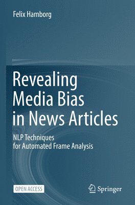 Revealing Media Bias in News Articles 1