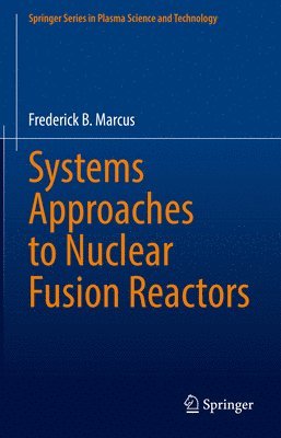 bokomslag Systems Approaches to Nuclear Fusion Reactors