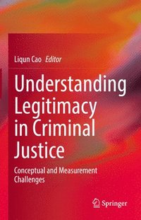 bokomslag Understanding Legitimacy in Criminal Justice