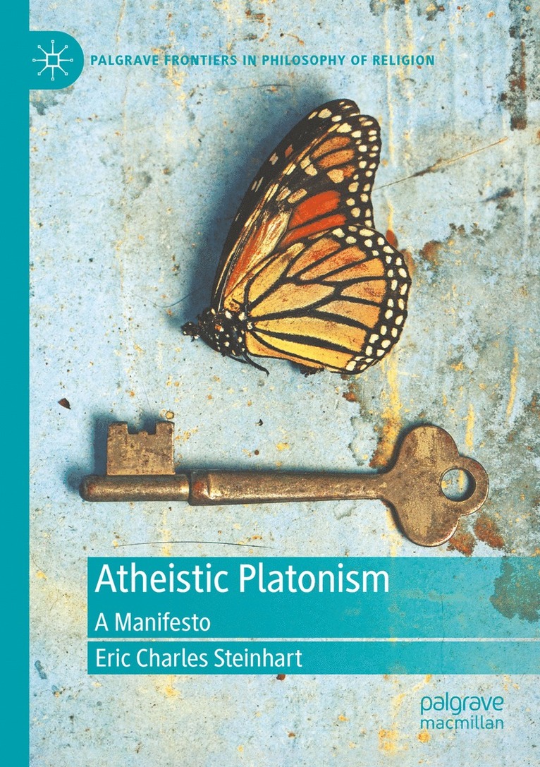 Eric Charles Steinhart - Atheistic Platonism, Häftad