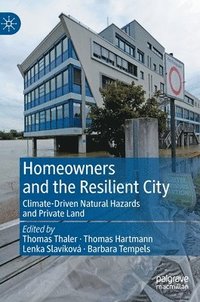 bokomslag Homeowners and the Resilient City