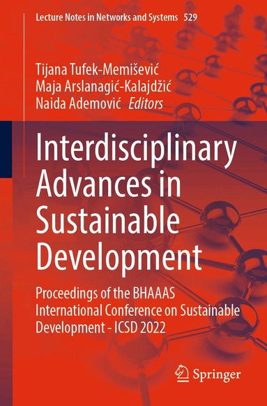 Tijana Tufek-Memišević, Maja Arslanagić-Kalajdžić, Naida Ademović - Interdisciplinary Advances in Sustainable Development, Häftad