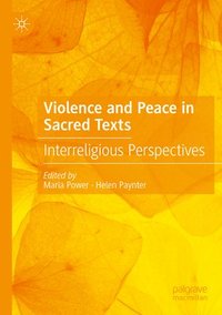 bokomslag Violence and Peace in Sacred Texts