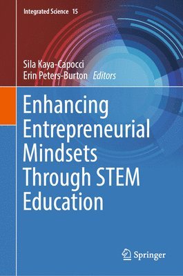 bokomslag Enhancing Entrepreneurial Mindsets Through STEM Education