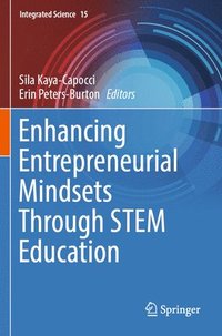 bokomslag Enhancing Entrepreneurial Mindsets Through STEM Education