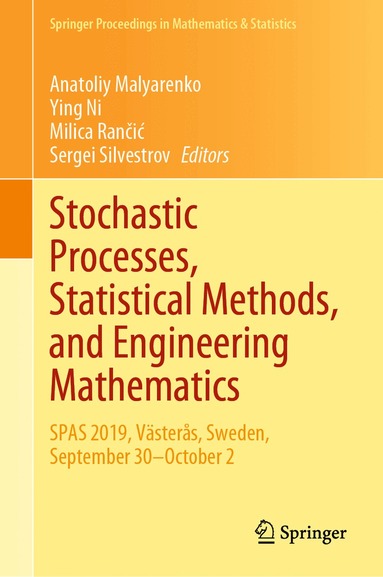 Anatoliy Malyarenko, Ying Ni, Milica Rančić, Sergei Silvestrov - Stochastic Processes, Statistical Methods, and Engineering Mathematics, Inbunden