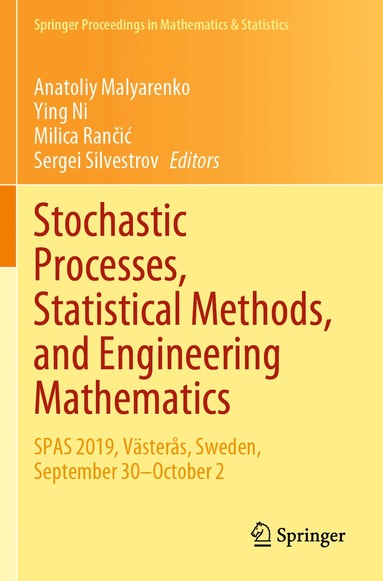 Anatoliy Malyarenko, Ying Ni, Milica Rančić, Sergei Silvestrov - Stochastic Processes, Statistical Methods, and Engineering Mathematics, Häftad