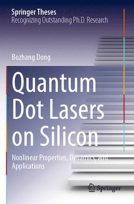Quantum Dot Lasers on Silicon 1