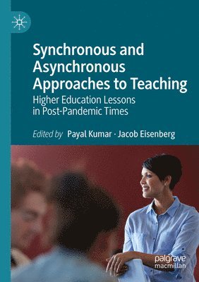 Synchronous and Asynchronous Approaches to Teaching 1